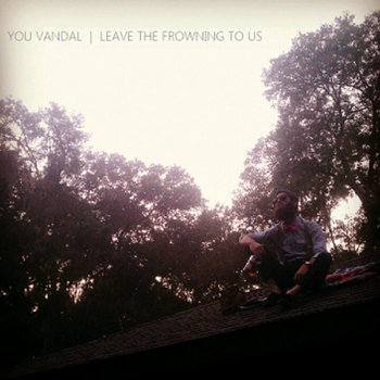 Leave The Frowning To Us cover art