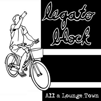 Legato Block - All A Lounge Town (2008) cover art