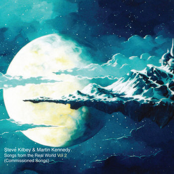 Steve Kilbey & Martin Kennedy - Songs From The Real World Vol 2 Cover