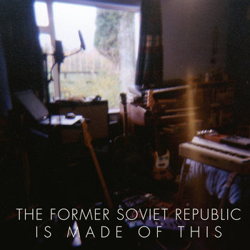 The Former Soviet Republic Is Made Of This cover art