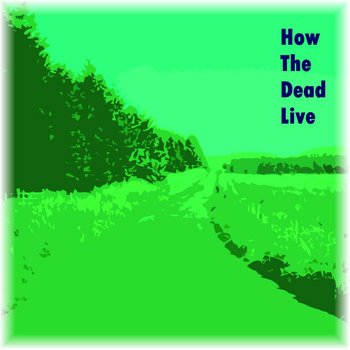 How The Dead Live cover art