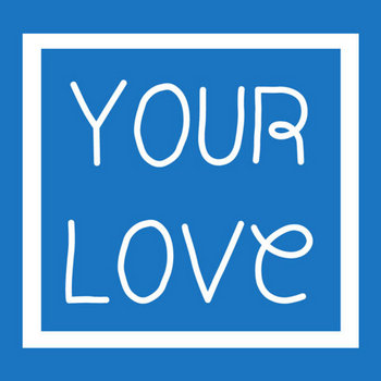 Your Love EP cover art