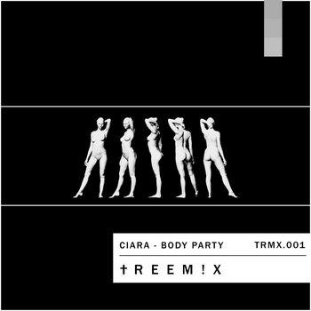Ciara - Body Party (†REEM!X) cover art
