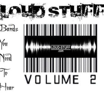 Loud-Stuff Bands You Need To Hear Vol. 2 cover art