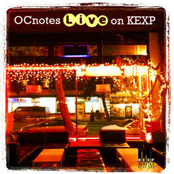 OCnotes Live on KEXP cover art