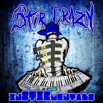 Stir Crazy “InSTIRmentals” (FREE BEATS) cover art