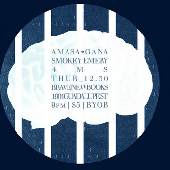 FREE DL // (LIVE) AMASA•GANA, Smokey Emery, 4MS / 12.30.10 cover art