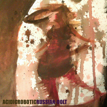 ACIDICROBOTIC cover art