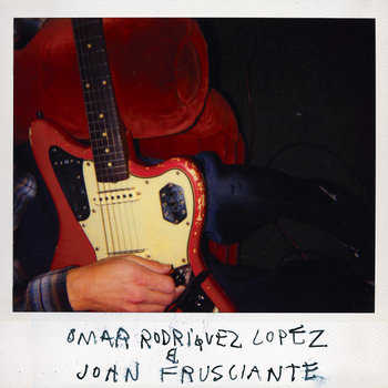 Omar Rodriguez Lopez & John Frusciante cover art