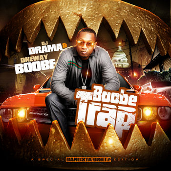 Boobe Trap (Hosted by Dj Drama) cover art
