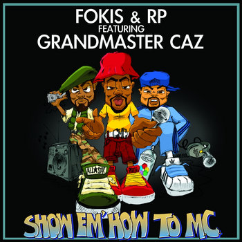 Show Em' How TO MC - Ft. Grandmaster Caz (Maxi Single) cover art