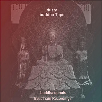 dusty buddha tape cover art