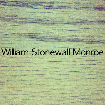 William Stonewall Monroe cover art