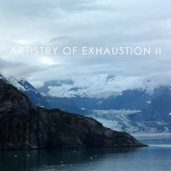 Artistry of Exhaustion II cover art