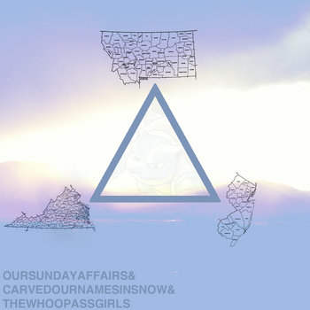 Our Sunday Affairs / Carved Our Names in Snow / The Whoopass Girls Split cover art