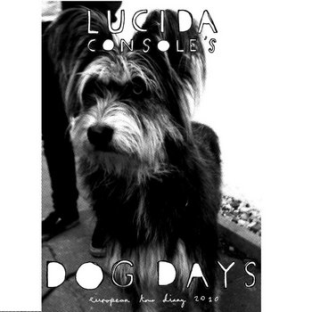 Lucida Console's Dog Days cover art