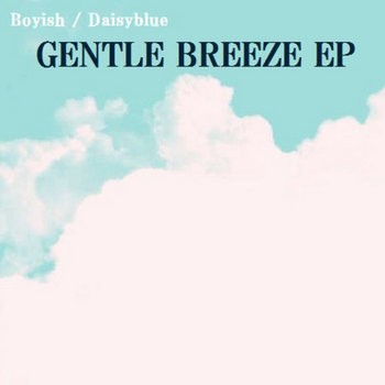 Gentle Breeze EP cover art