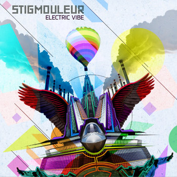 Stigmouleur - Electric Vibe EP cover art