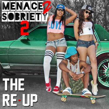Menace To Sobriety 2: The Re-Up cover art