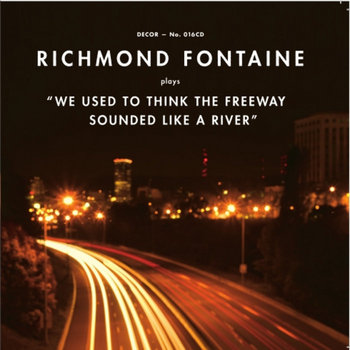 We Used To Think The Freeway Sounded Like A River cover art