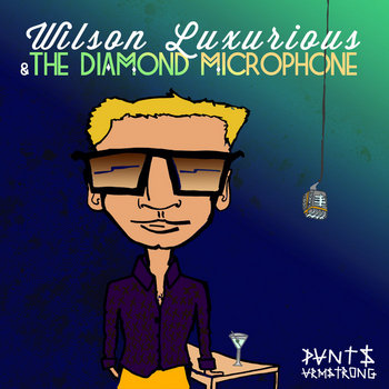 Wilson Luxurious and the Diamond Microphone cover art