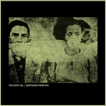 The Dirty Nil/Northern Primitive Split 7" cover art