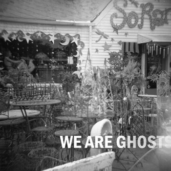 We Are Ghosts cover art
