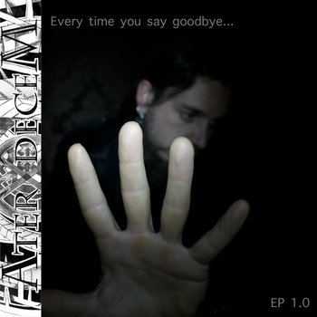 every time you say goodbye - EP1.0 cover art