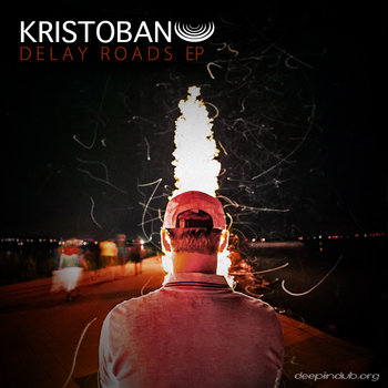 DDD-012 : Kristoban - Delay Roads Ep cover art
