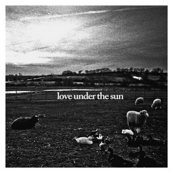 Love Under The Sun 7" cover art