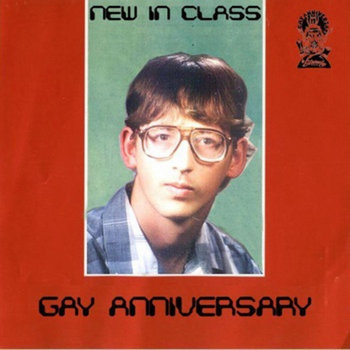 GAY ANNIVERSARY "New In Class" 10 inch LP cover art