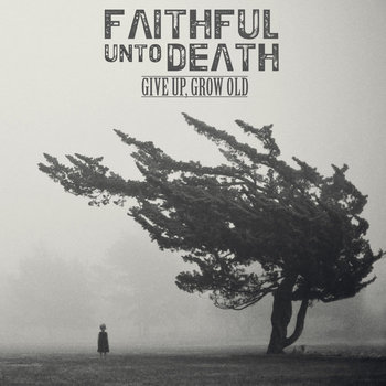 Give Up, Grow Old cover art