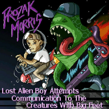 Lost Alien Boy Attempts Communication To The Creatures with Big Feet (LP) cover art