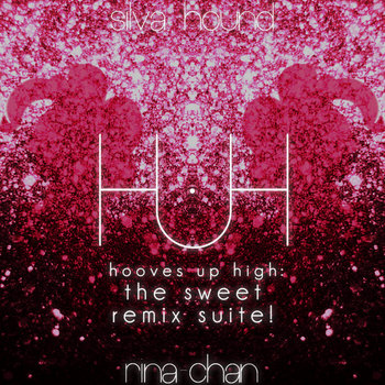 Hooves Up High: The Sweet Remix Suite! cover art