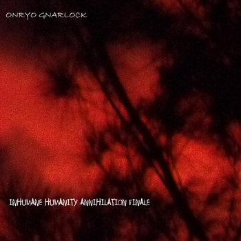 Inhumane Humanity Annihilation Finale cover art