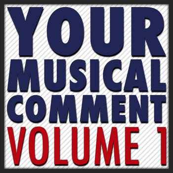 YourMusicalComment: Volume One cover art