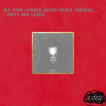 My Star-Struck Outer-Space Tragedy cover art