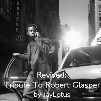 Revived:Tribute To Robert Glasper cover art