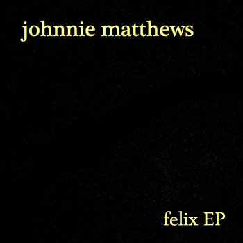 Felix EP cover art