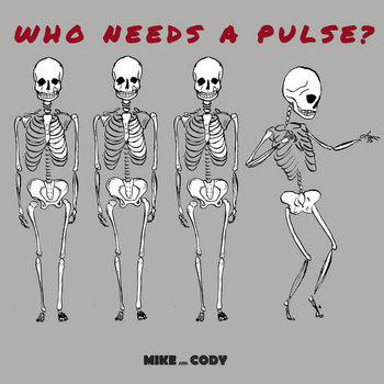 Who Needs A Pulse? cover art