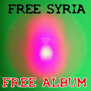 FREE SYRIA - FREE ALBUM (EP) cover art