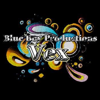 Blue Boy Productions - Vex cover art