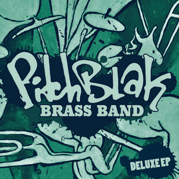 PitchBlak Brass Band Deluxe EP cover art