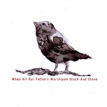 When All Our Fathers Worshiped Stock and Stone cover art