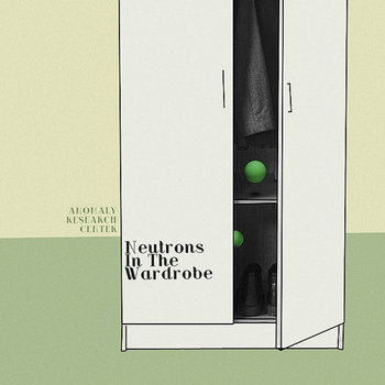 Neutrons In The Wardrobe cover art