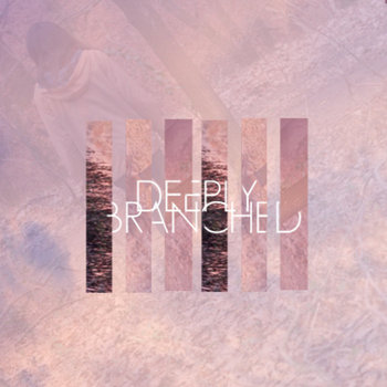 DEEPLYBRANCHED cover art