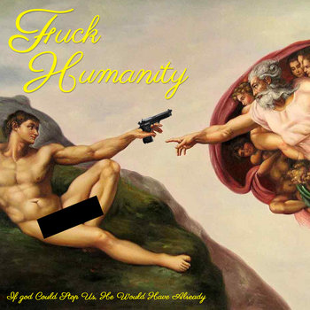 If god Could Stop Us, He Would Have Already cover art