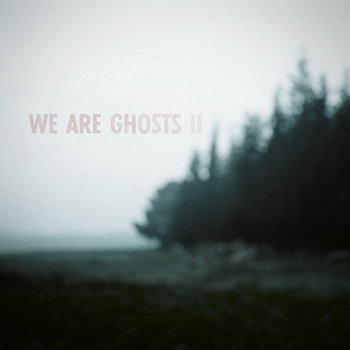 We Are Ghosts II cover art