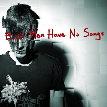 Evil Men Have No Songs (EP) cover art