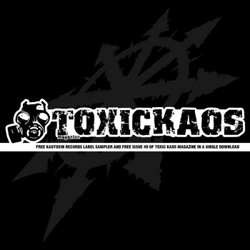 Toxic Kaos #0 (label sampler and magazine) cover art